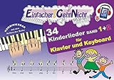 Einfacher!-Geht-Nicht: 34 Kinderlieder BAND 1+2 für Klavier und Keyboard (+Play-Along-Streaming) | LeuWa: Das besondere Notenheft für Anfänger