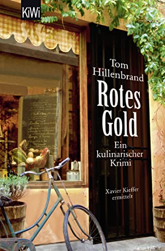 Rotes Gold: Ein kulinarischer Krimi. Xavier Kieffer ermittelt (Die Xavier-Kieffer-Krimis, Band 2)