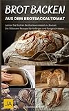 Brot backen mit dem Brotbackautomat: Einfache und schnelle Zubereitung von frischem Brot mit dem Brotbackautomaten