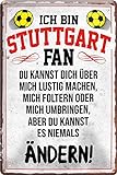 schilderkreis24 - Blechschilder ICH Bin Stuttgart Fan Metallschild für Fußball Begeisterte Dekoschild Geschenkidee Männer 20x30 cm