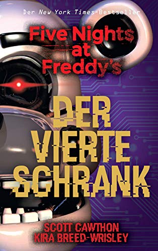 Five Nights at Freddy‘s: Der vierte Schrank: Videogameroman