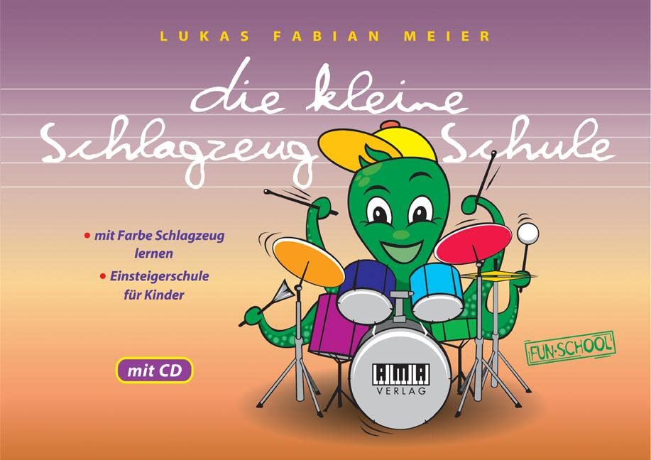 Die kleine Schlagzeug-Schule: Mit Farbe Schlagzeug lernen Einsteigerschule für Kinder (Fun-School)
