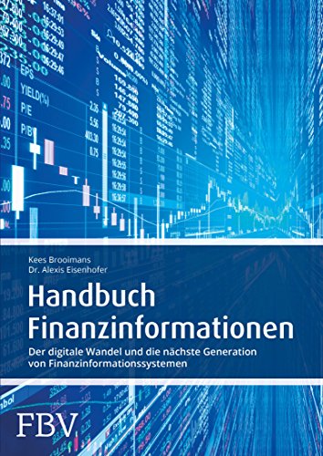 Handbuch Finanzinformationen: Der digitale Wandel und die nächste Generation von Finanzinformationssystemen