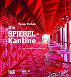 Verner PantonDie Spiegel-Kantine: Hrsg.: Museum für Kunst und Gewerbe Hamburg