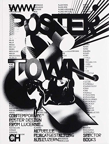 Poster Town: Luzern und seine Grafikdesign-Community / Luzern and its Graphic Design Community