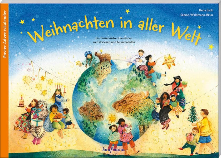 Weihnachten in aller Welt: Ein Poster-Adventskalender zum Vorlesen und Ausschneiden (Adventskalender mit Geschichten für Kinder: Ein Buch zum Vorlesen und Basteln)
