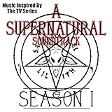 A Supernatural Soundtrack: Series 1 (Music Inspired by the TV Series)