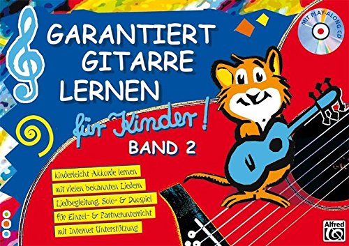 Garantiert Gitarre lernen für Kinder, Band 2 (Buch & CD): Kinderleicht Akkorde lernen mit vielen bekannten Liedern