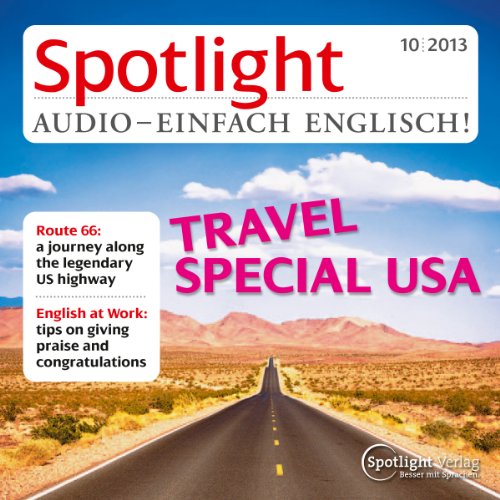 Spotlight Audio - Travel Special USA. 10/2013: Englisch lernen Audio - Reise in die USA